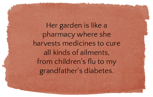 Her garden is like a pharmacy.